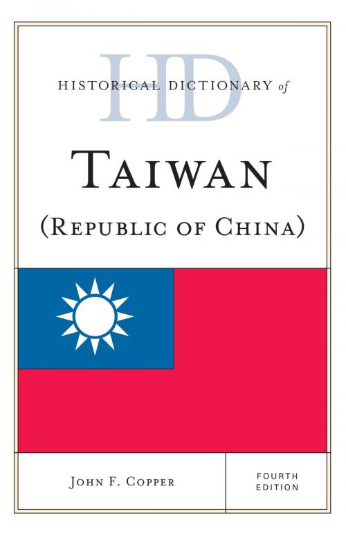 Cover of the book Historical Dictionary of Taiwan (Republic of China) by John F. Copper, Rowman & Littlefield Publishers