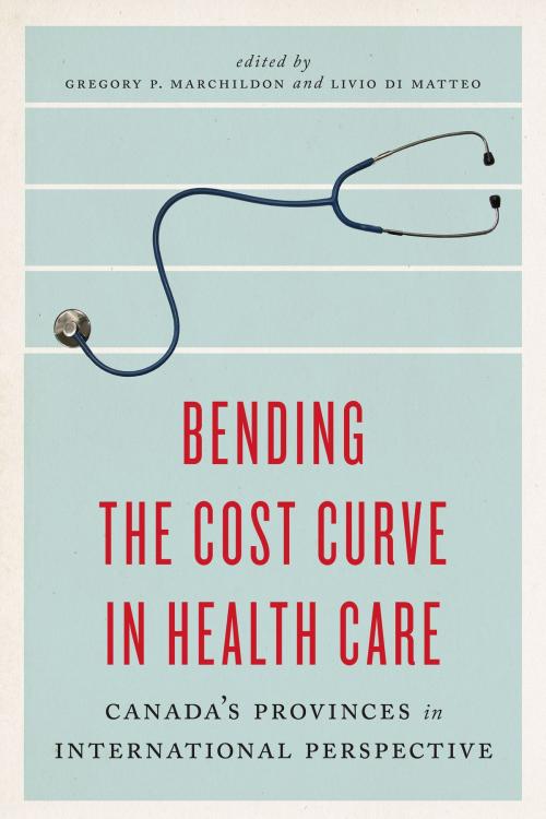 Cover of the book Bending the Cost Curve in Health Care by , University of Toronto Press, Higher Education Division
