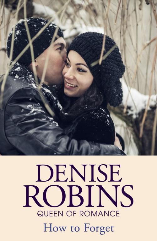 Cover of the book How to Forget by Denise Robins, Hodder & Stoughton