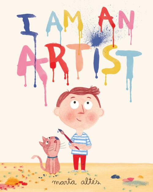 Cover of the book I Am An Artist by Marta Altés, Pan Macmillan