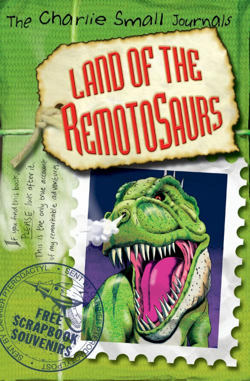 Cover of the book Charlie Small: Land of the Remotosaurs by Charlie Small, RHCP