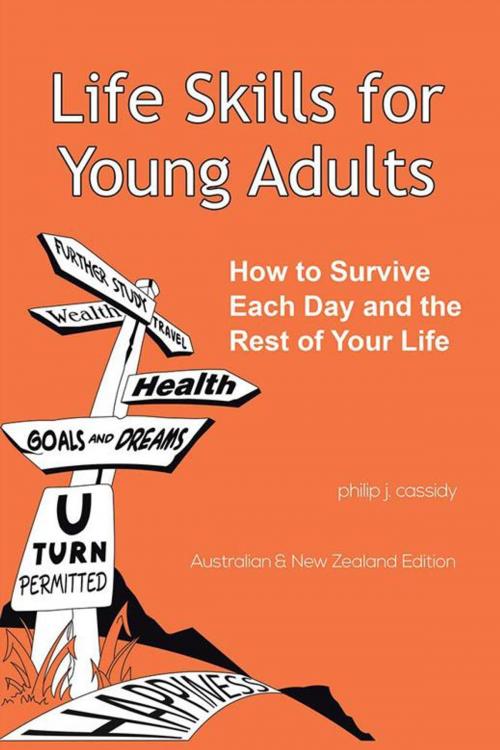 Cover of the book Life Skills for Young Adults by Philip J. Cassidy, Balboa Press AU