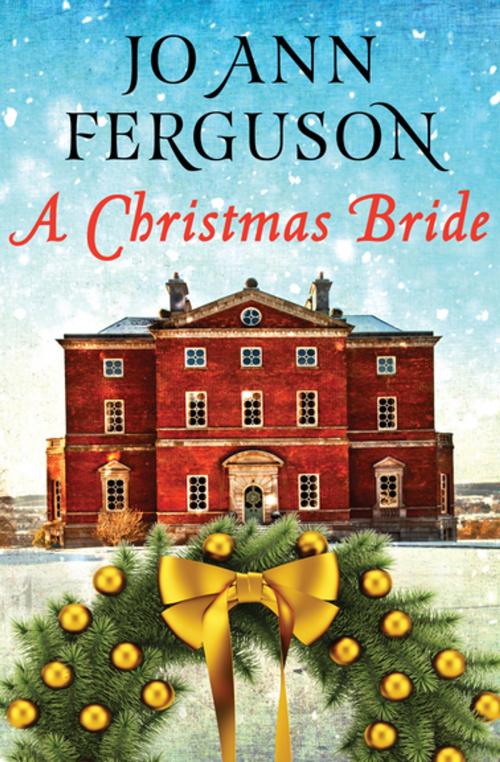 Cover of the book A Christmas Bride by Jo Ann Ferguson, Open Road Media