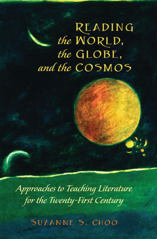 Cover of the book Reading the World, the Globe, and the Cosmos by Suzanne S. Choo, Peter Lang
