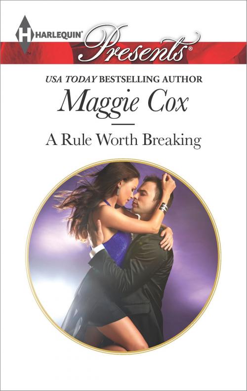 Cover of the book A Rule Worth Breaking by Maggie Cox, Harlequin