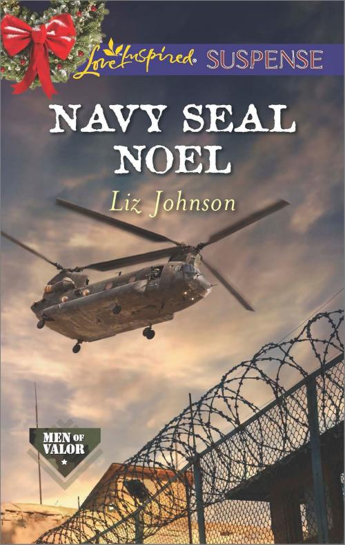 Cover of the book Navy SEAL Noel by Liz Johnson, Harlequin