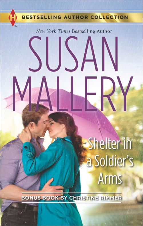 Cover of the book Shelter in a Soldier's Arms & Donovan's Child by Susan Mallery, Christine Rimmer, Harlequin