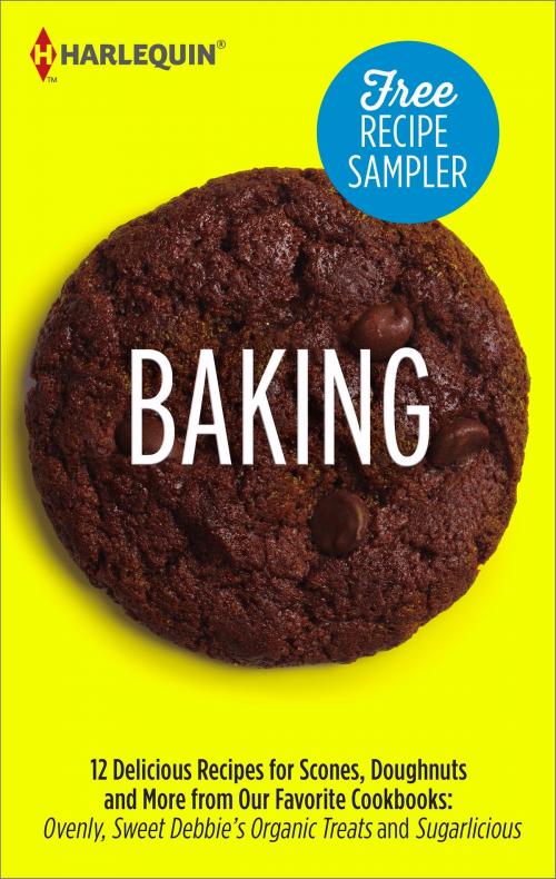 Cover of the book Baking Recipe Sampler by Debbie Adler, Meaghan Mountford, Harlequin