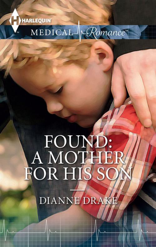 Cover of the book Found: A Mother for His Son by Dianne Drake, Harlequin