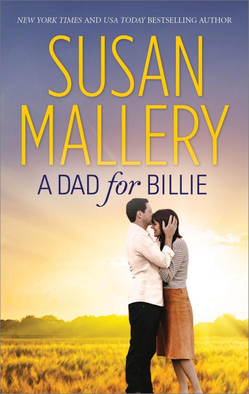 Cover of the book A Dad for Billie by Susan Mallery, HQN Books