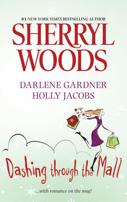 Cover of the book Dashing Through the Mall by Sherryl Woods, Darlene Gardner, Holly Jacobs, Harlequin