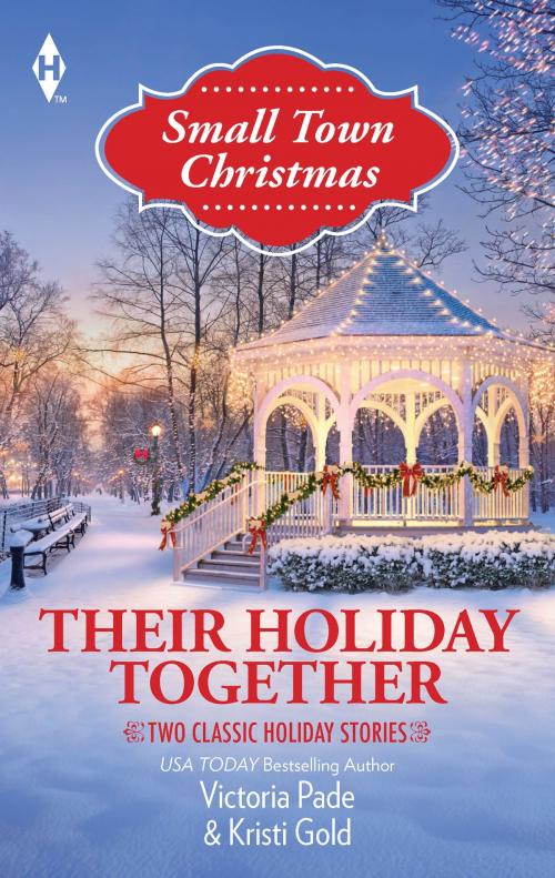 Cover of the book Their Holiday Together by Victoria Pade, Kristi Gold, Harlequin