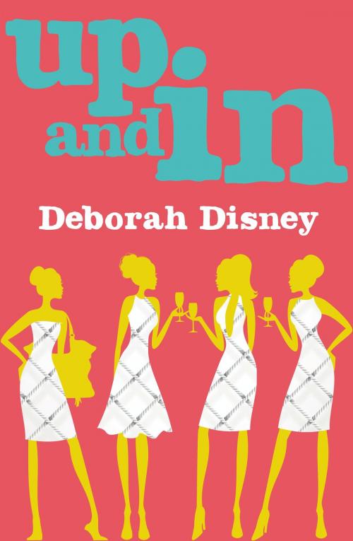 Cover of the book Up and In by Deborah Disney, Impulse Australia