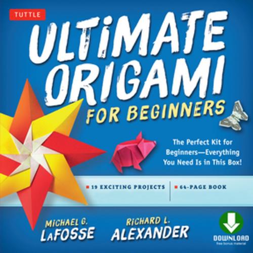 Cover of the book Ultimate Origami for Beginners Kit Ebook by Michael G. LaFosse, Richard L. Alexander, Tuttle Publishing