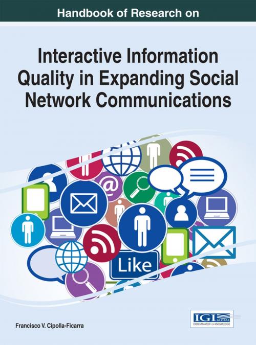 Cover of the book Handbook of Research on Interactive Information Quality in Expanding Social Network Communications by , IGI Global