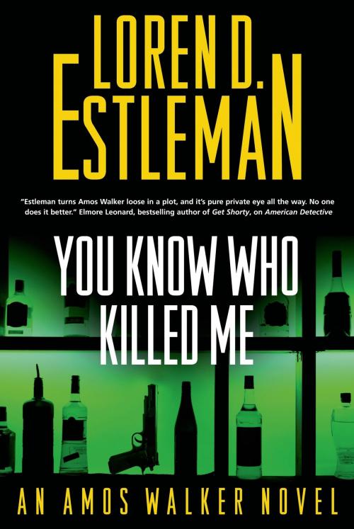 Cover of the book You Know Who Killed Me by Loren D. Estleman, Tom Doherty Associates
