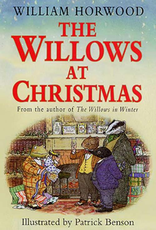 Cover of the book The Willows at Christmas by William Horwood, St. Martin's Press