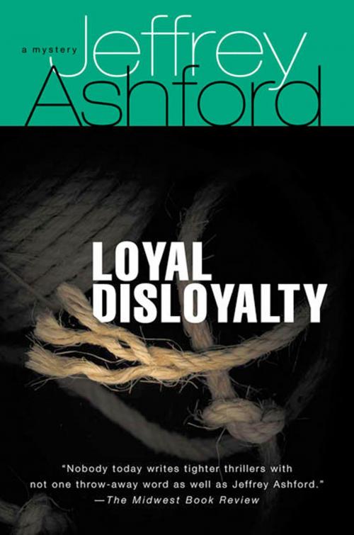 Cover of the book Loyal Disloyalty by Jeffrey Ashford, St. Martin's Press