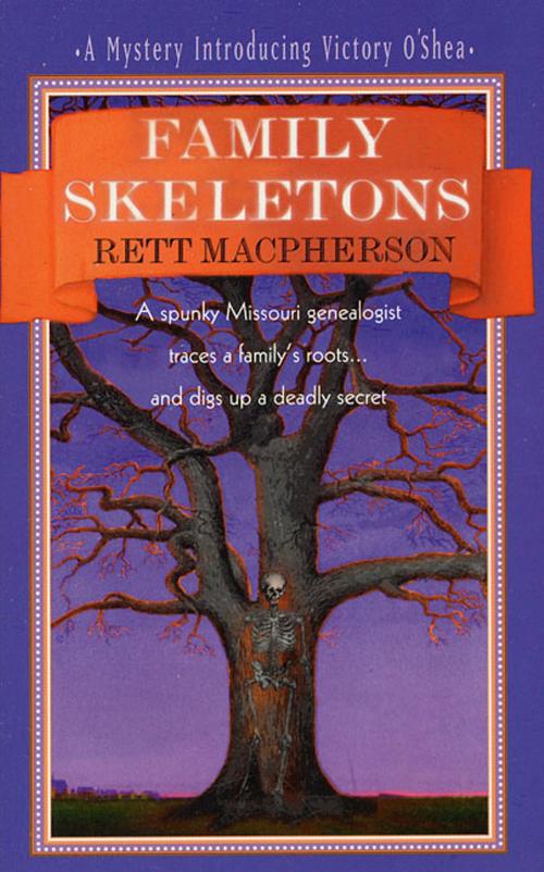 Cover of the book Family Skeletons by Rett MacPherson, St. Martin's Press