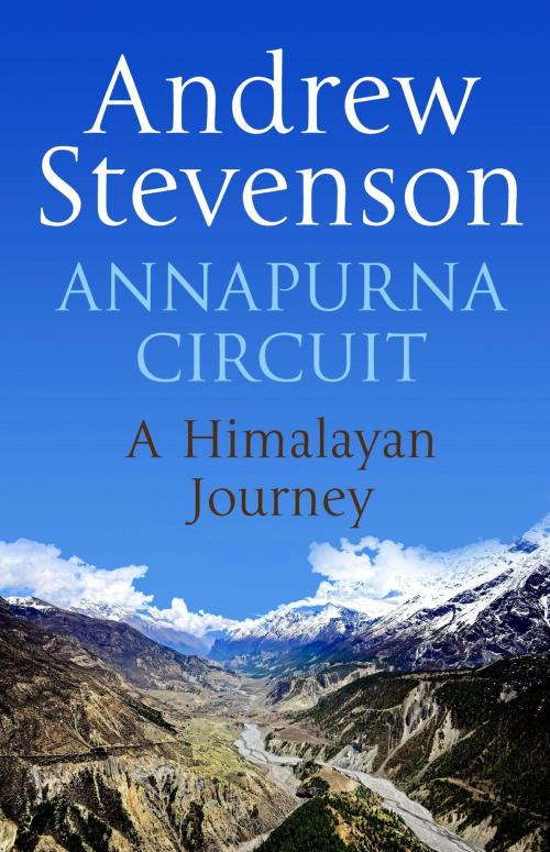 Cover of the book Annapurna Circuit by Andrew Stevenson, Little, Brown Book Group