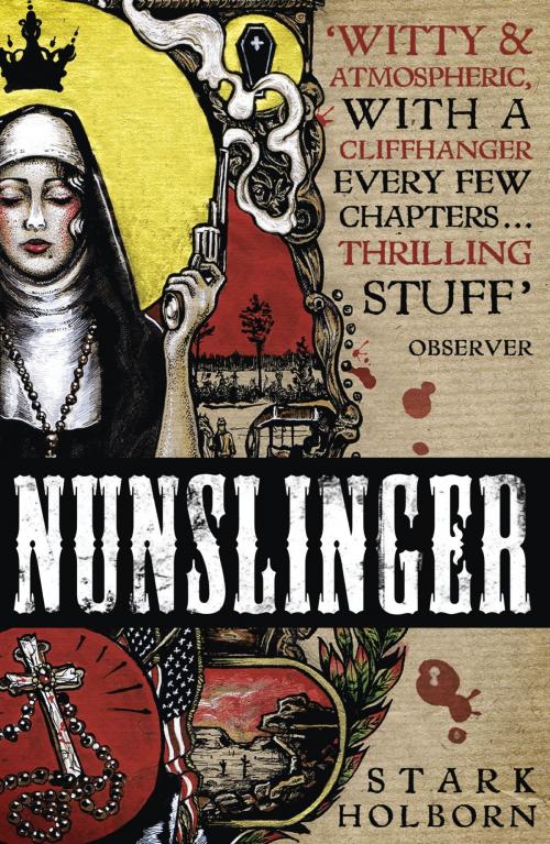 Cover of the book Nunslinger: The Complete Series by Stark Holborn, Hodder & Stoughton