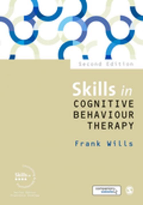 Cover of the book Skills in Cognitive Behaviour Therapy by Frank Wills, SAGE Publications