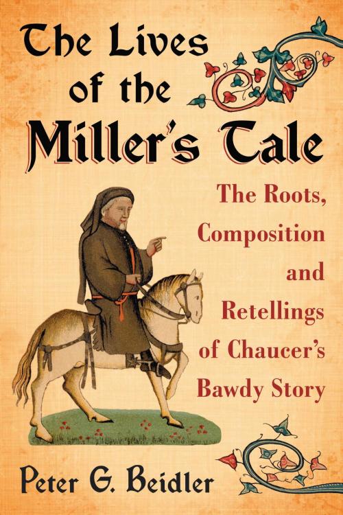 Cover of the book The Lives of the Miller's Tale by Peter G. Beidler, McFarland & Company, Inc., Publishers