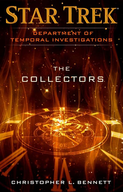 Cover of the book Department of Temporal Investigations: The Collectors by Christopher L. Bennett, Pocket Star