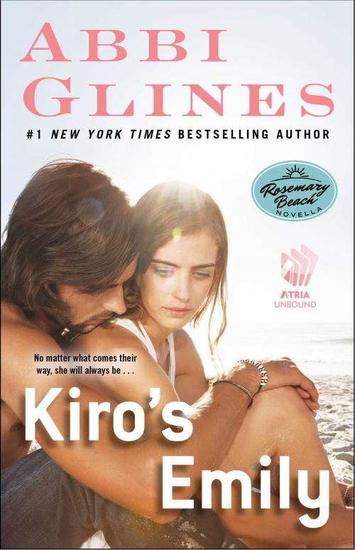 Cover of the book Kiro's Emily by Abbi Glines, Atria Books