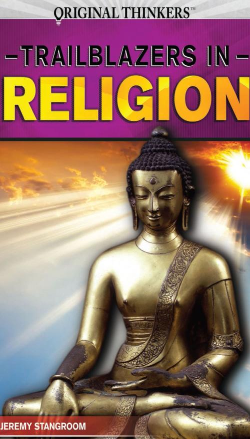 Cover of the book Trailblazers in Religion by Jeremy Stangroom, The Rosen Publishing Group, Inc
