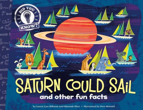 Cover of the book Saturn Could Sail by Laura Lyn DiSiena, Hannah Eliot, Little Simon