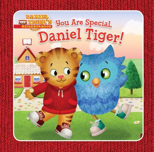 Cover of the book You Are Special, Daniel Tiger! by Angela C. Santomero, Simon Spotlight