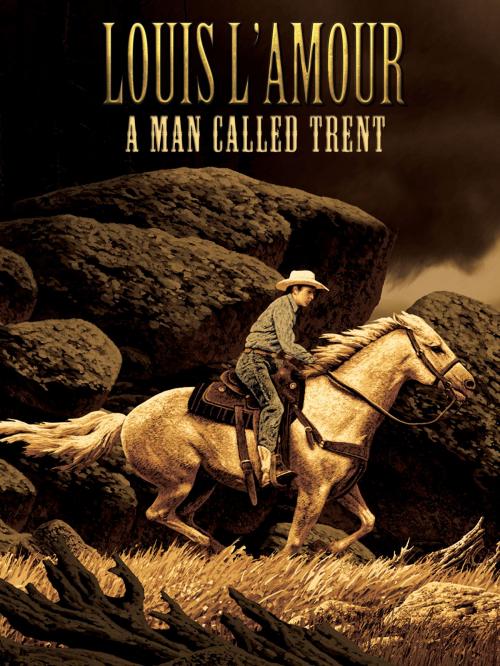 Cover of the book A Man Called Trent by Louis L'Amour, Blackstone Publishing
