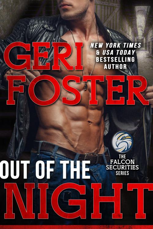 Cover of the book Out Of The Night by Geri Foster, Geri Foster