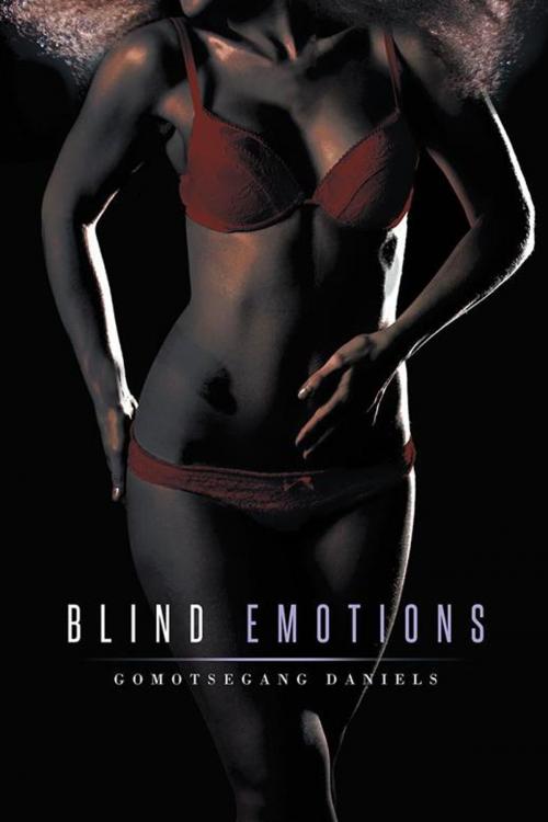 Cover of the book Blind Emotions by Gomotsegang Daniels, Partridge Publishing Africa