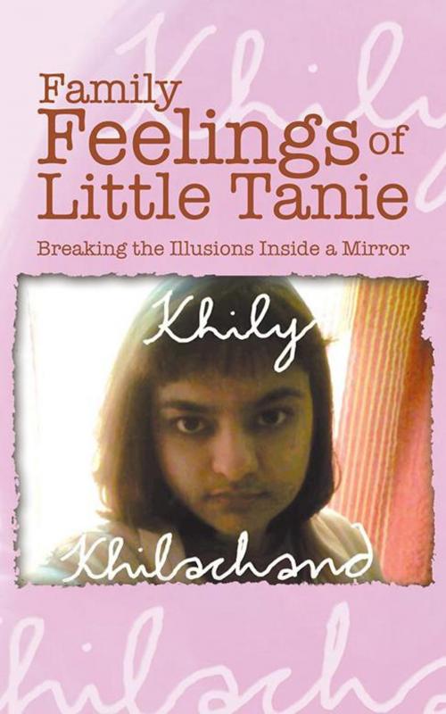 Cover of the book Family Feelings of Little Tanie by Khily Khilachand, Partridge Publishing India