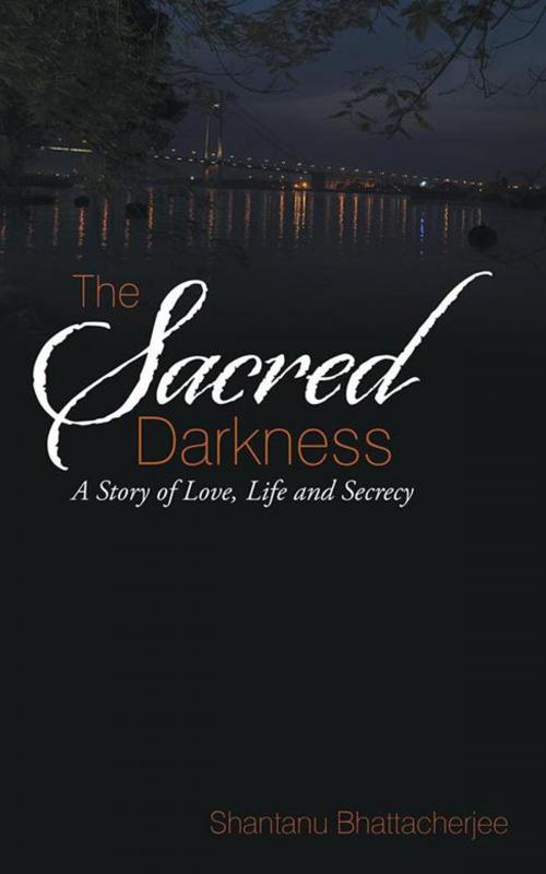 Cover of the book The Sacred Darkness by Shantanu Bhattacherjee, Partridge Publishing India
