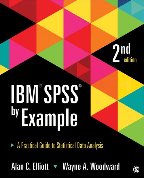 Cover of the book IBM SPSS by Example by Alan C. Elliott, Wayne A. Woodward, SAGE Publications