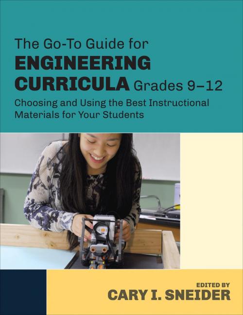 Cover of the book The Go-To Guide for Engineering Curricula, Grades 9-12 by , SAGE Publications