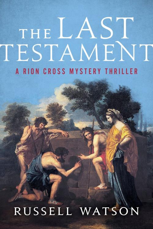 Cover of the book The Last Testament by Russell Watson, BookBaby