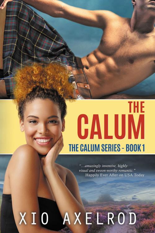 Cover of the book The Calum by Xio Axelrod, Xio Axelrod LLC / Bookbaby