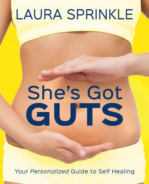 Cover of the book She's Got Guts by Laura Sprinkle, BookBaby