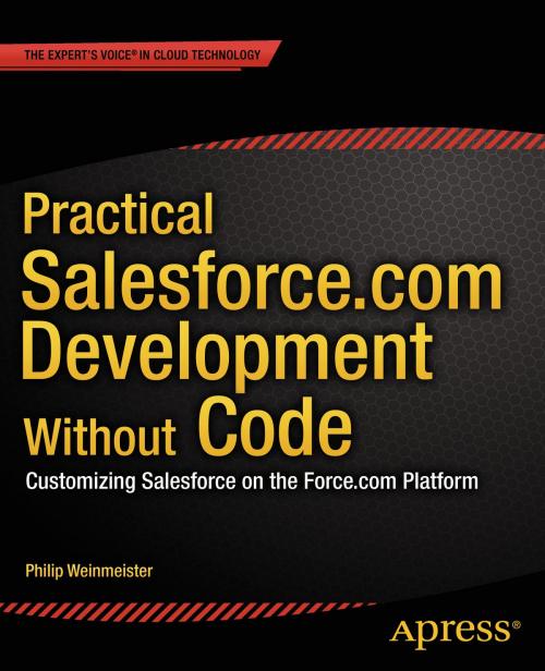 Cover of the book Practical Salesforce.com Development Without Code by Philip Weinmeister, Apress