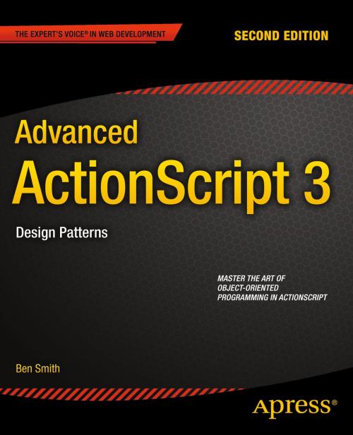Cover of the book Advanced ActionScript 3 by Ben Smith, Apress