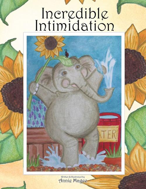 Cover of the book Incredible Intimidation by Annie Magee, Trafford Publishing