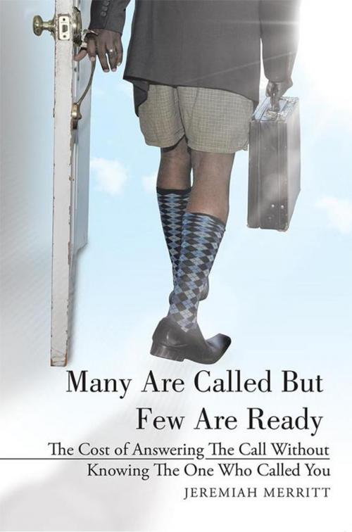 Cover of the book Many Are Called but Few Are Ready by Jeremiah Merritt, WestBow Press