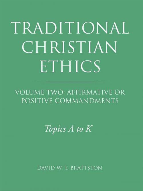 Cover of the book Traditional Christian Ethics by David W. T. Brattston, WestBow Press