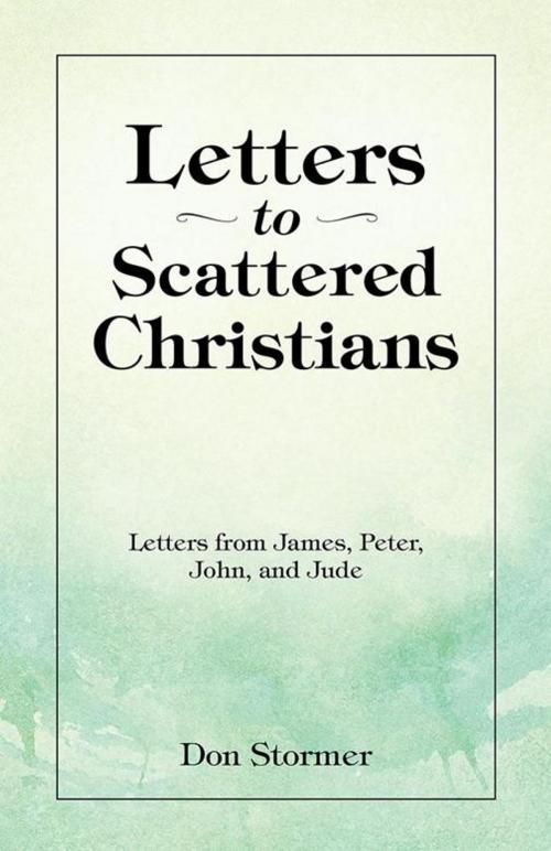 Cover of the book Letters to Scattered Christians by Don Stormer, WestBow Press