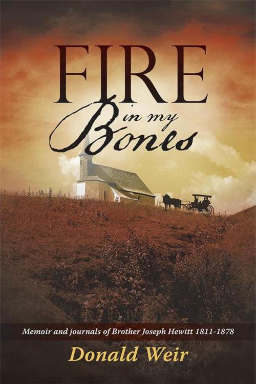 Cover of the book Fire in My Bones by Donald Weir, WestBow Press