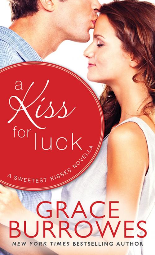 Cover of the book A Kiss for Luck by Grace Burrowes, Sourcebooks
